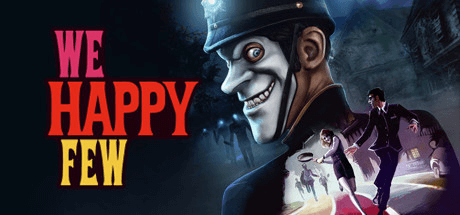 Скачать игру We Happy Few на ПК бесплатно